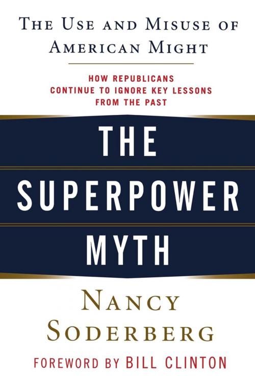 Cover of the book The Superpower Myth by Nancy Soderberg, Turner Publishing Company