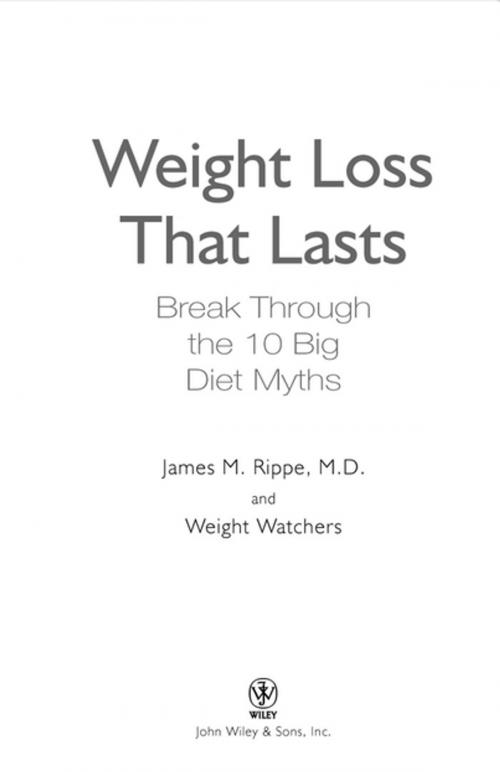 Cover of the book Weight Watchers Weight Loss That Lasts by James M. Rippe, M.D., Weight Watchers, Turner Publishing Company
