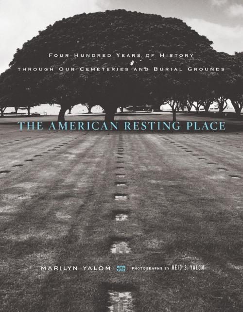 Cover of the book The American Resting Place by Marilyn Yalom, Reid S. Yalom, HMH Books
