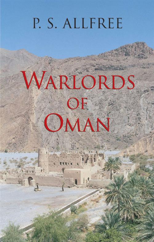Cover of the book Warlords of Oman by P. S. Allfree, Robert Hale