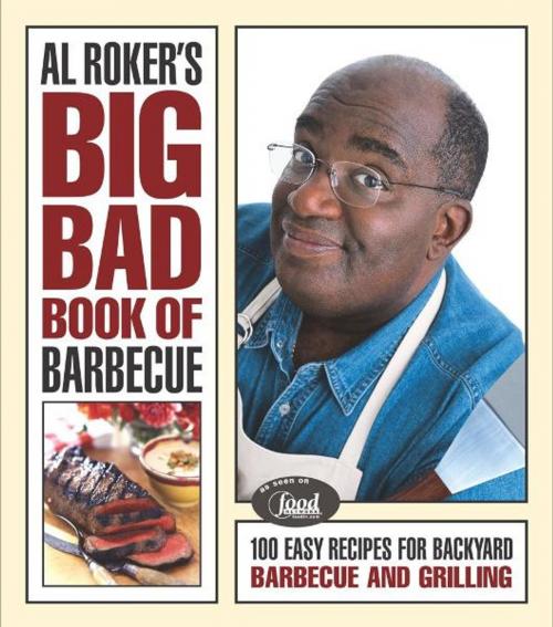 Cover of the book Al Roker's Big Bad Book of Barbecue by Al Roker, Scribner
