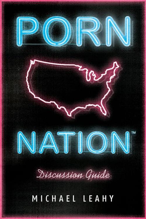 Cover of the book Porn Nation Discussion Guide by Michael Leahy, Moody Publishers