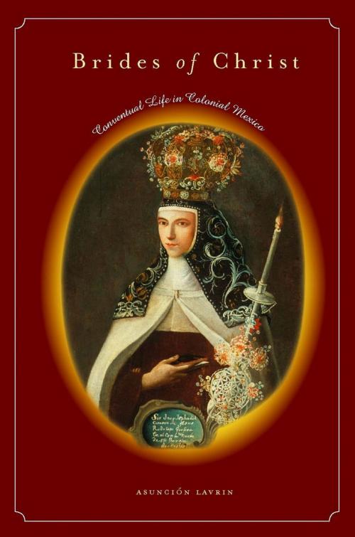 Cover of the book Brides of Christ by Asunción Lavrin, Stanford University Press