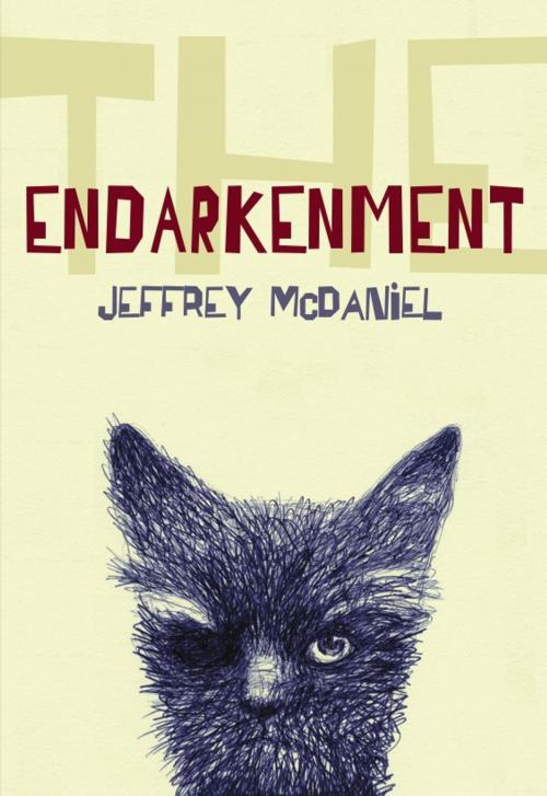 Cover of the book The Endarkenment by Jeffrey McDaniel, University of Pittsburgh Press