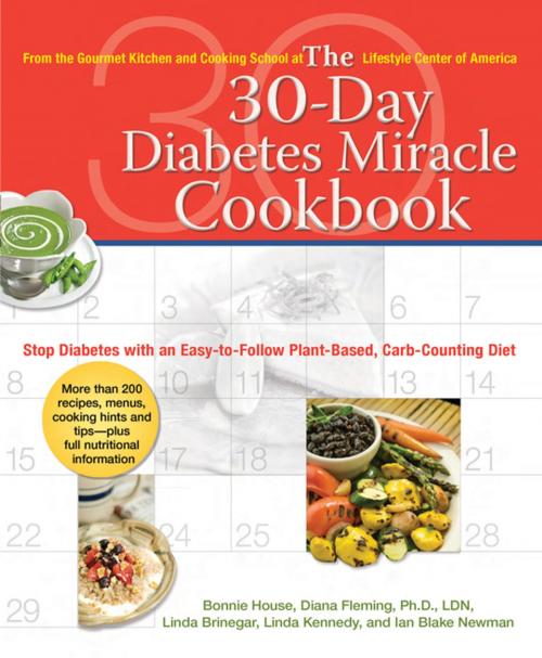 Cover of the book The 30-Day Diabetes Miracle Cookbook by Bonnie House, Diana Fleming, Ph.D., L.D, Linda Brinegar, Linda Kennedy, Ian Blake Newman, Penguin Publishing Group