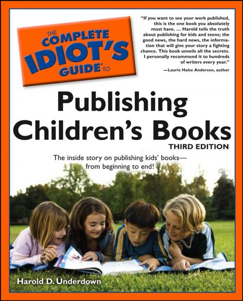 Cover of the book The Complete Idiot's Guide to Publishing Children's Books, 3rd Edition by Harold D. Underdown, DK Publishing