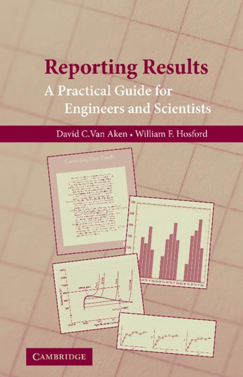 Cover of the book Reporting Results by David C. van Aken, William F. Hosford, Cambridge University Press