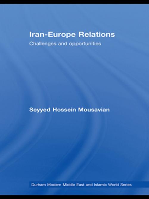 Cover of the book Iran-Europe Relations by Seyyed Hossein Mousavian, Taylor and Francis