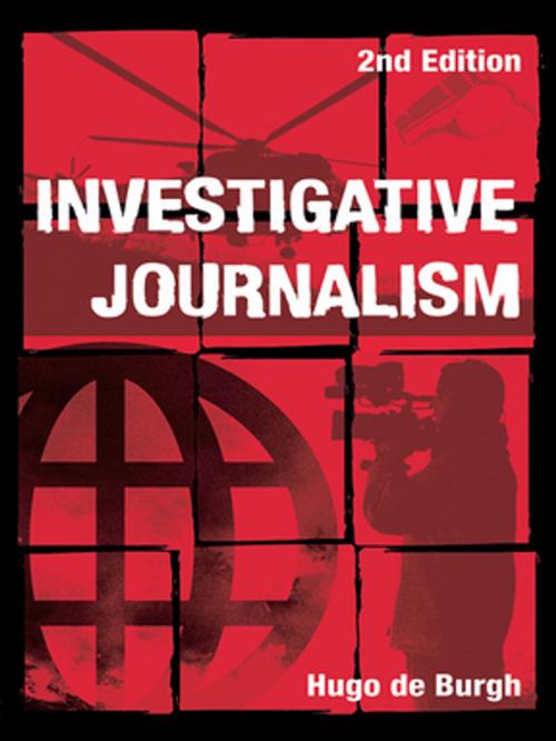 Cover of the book Investigative Journalism by Hugo de Burgh, Taylor and Francis