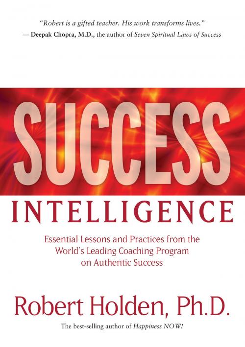 Cover of the book Success Intelligence by Robert Holden, Ph.D., Hay House
