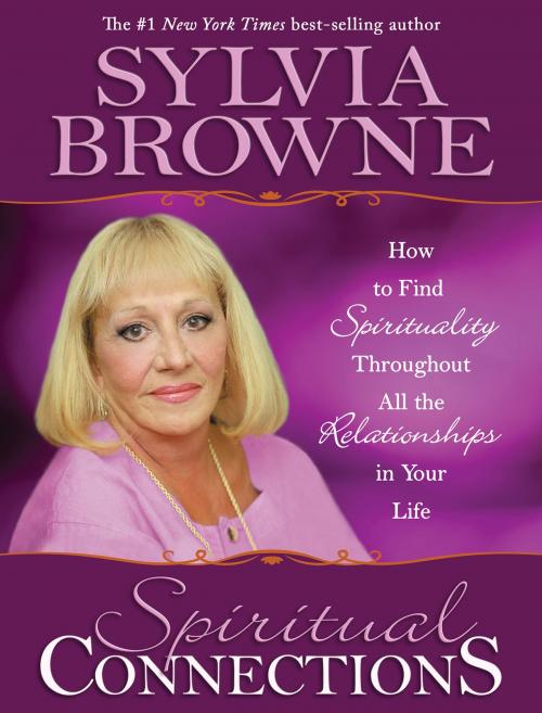 Cover of the book Spiritual Connections by Sylvia Browne, Hay House