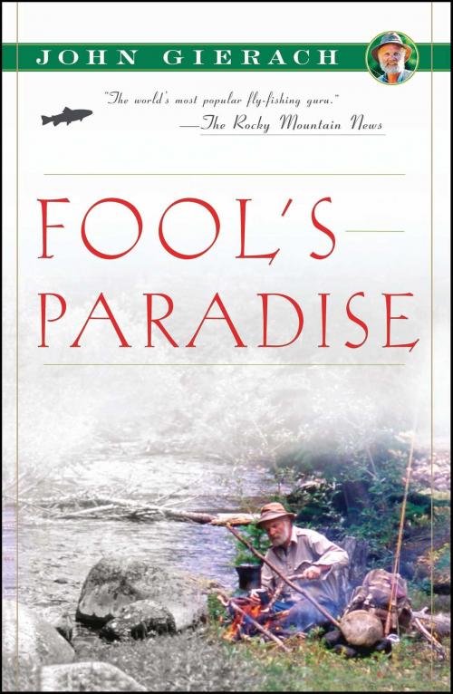 Cover of the book Fool's Paradise by John Gierach, Simon & Schuster