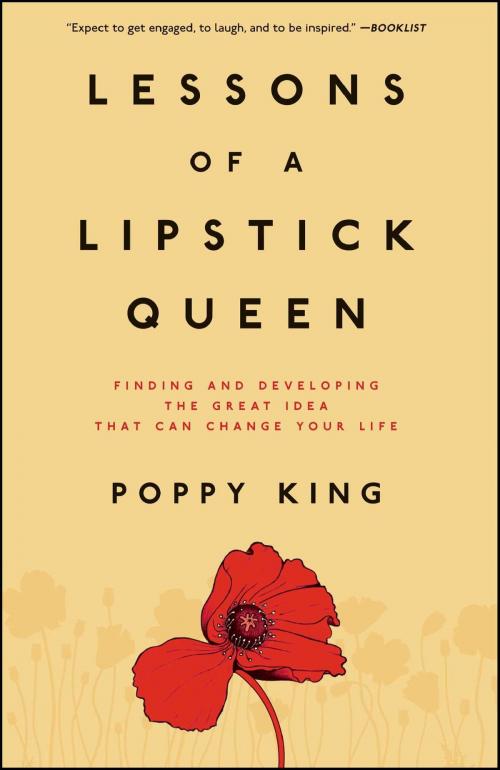 Cover of the book Lessons of a Lipstick Queen by Poppy King, Atria Books