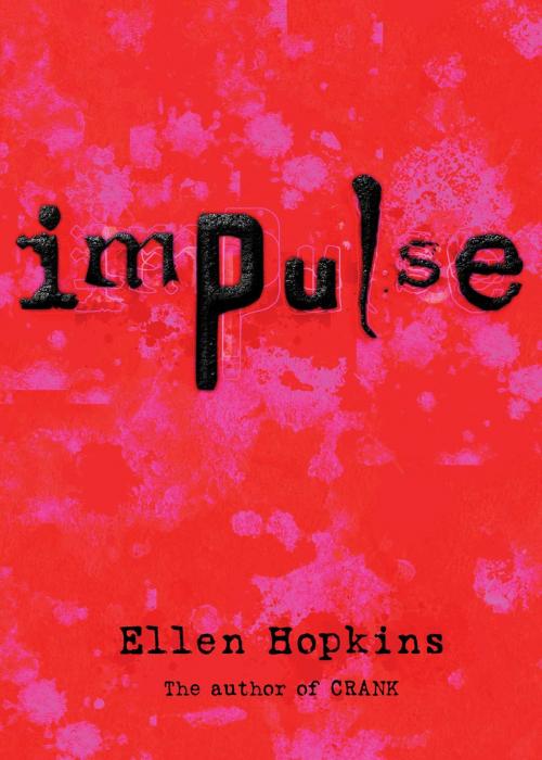 Cover of the book Impulse by Ellen Hopkins, Margaret K. McElderry Books