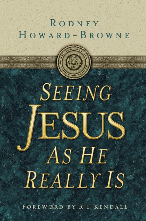 Cover of the book Seeing Jesus as He Really Is by Rodney Howard-Browne, Thomas Nelson