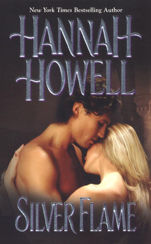 Cover of the book Silver Flame by Hannah Howell, Zebra Books