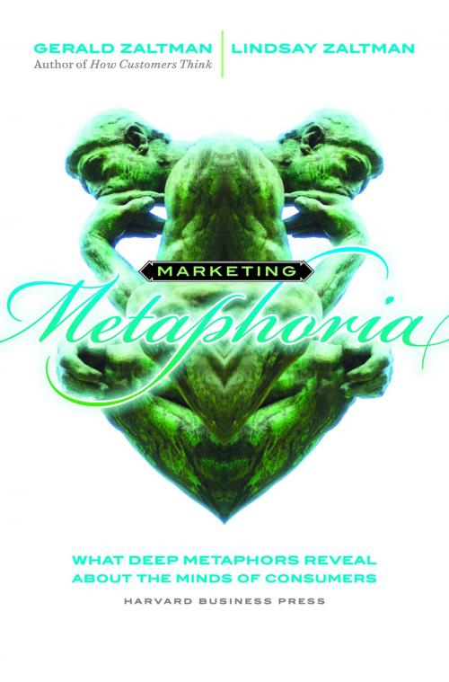 Cover of the book Marketing Metaphoria by Gerald Zaltman, Lindsay H. Zaltman, Harvard Business Review Press