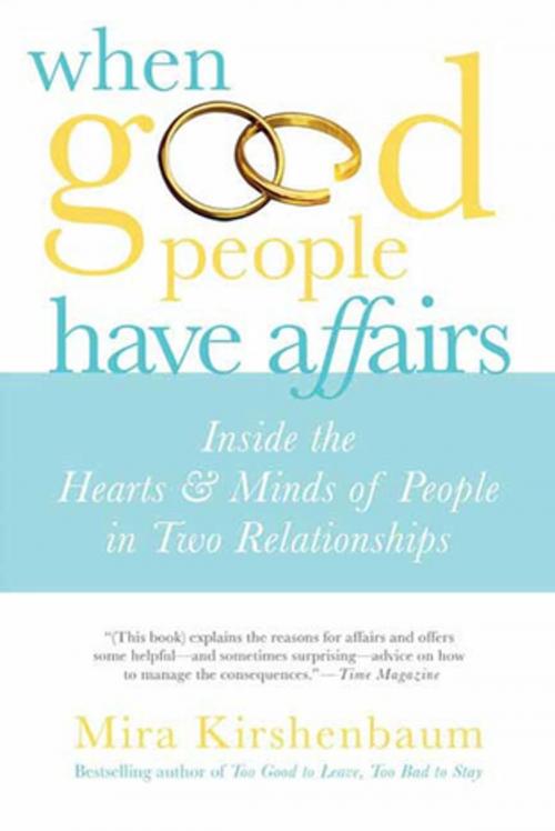 Cover of the book When Good People Have Affairs by Mira Kirshenbaum, St. Martin's Press