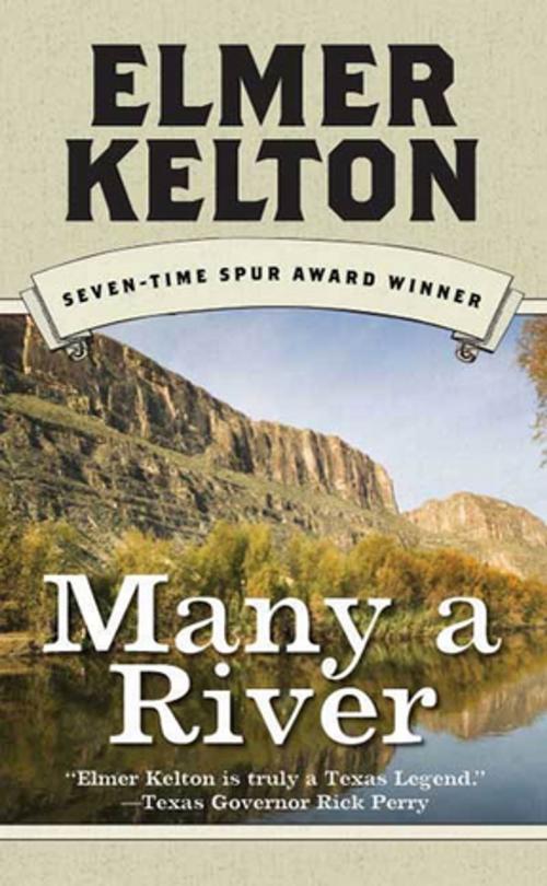 Cover of the book Many a River by Elmer Kelton, Tom Doherty Associates