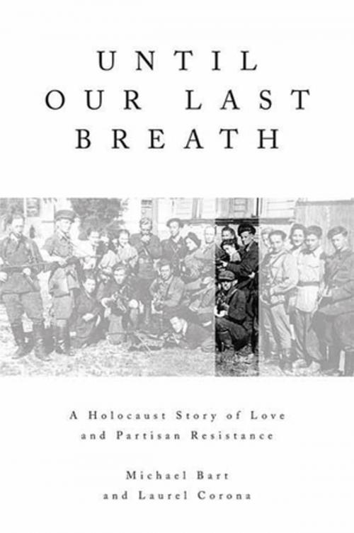 Cover of the book Until Our Last Breath by Michael Bart, Laurel Corona, St. Martin's Press
