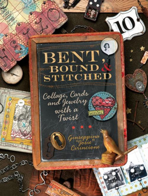 Cover of the book Bent, Bound And Stitched by Giuseppina Cirincione, F+W Media