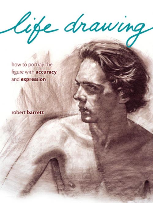 Cover of the book Life Drawing by Robert Barrett, F+W Media