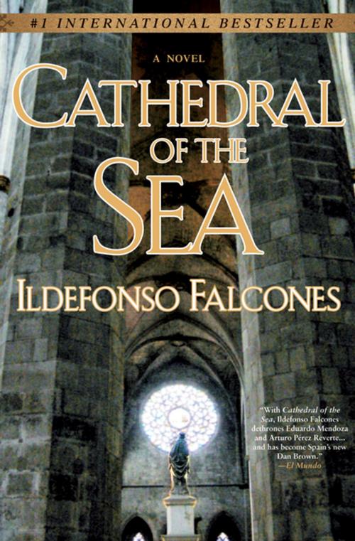 Cover of the book Cathedral of the Sea by Ildefonso Falcones, Penguin Publishing Group