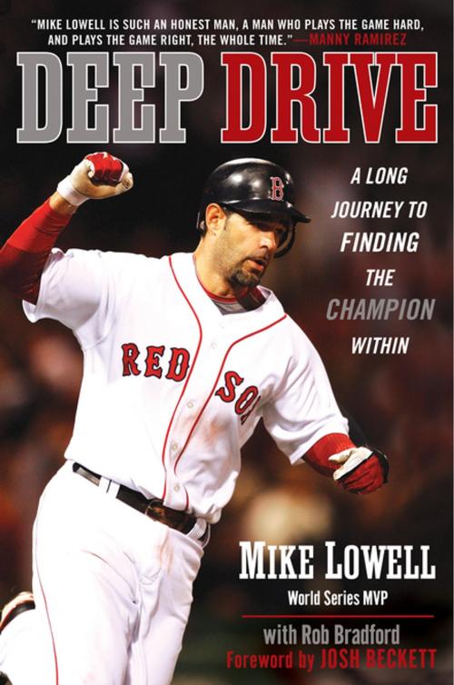 Cover of the book Deep Drive by Mike Lowell, Rob Bradford, Penguin Publishing Group