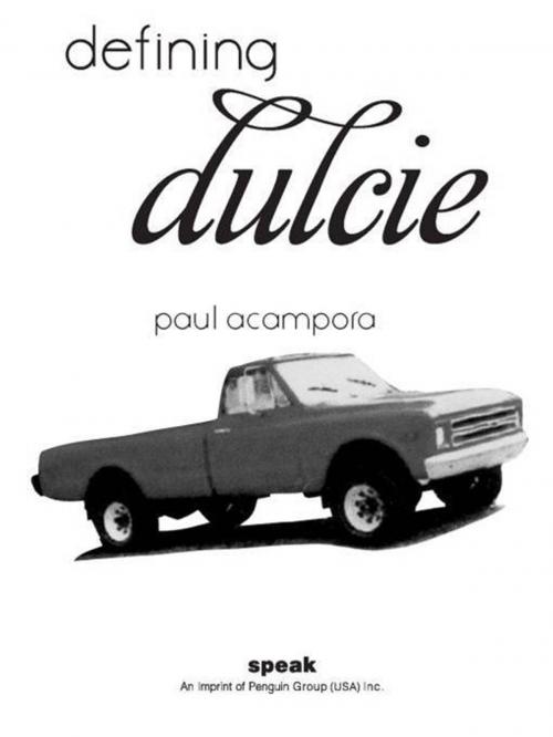 Cover of the book Defining Dulcie by Paul Acampora, Penguin Young Readers Group