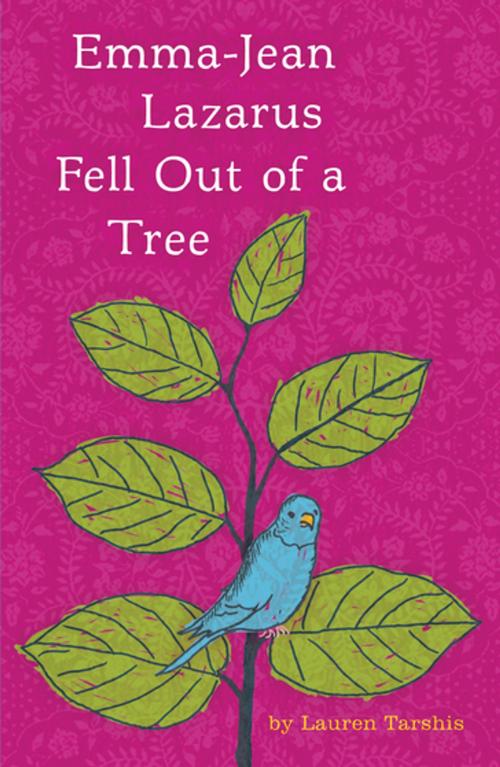 Cover of the book Emma-Jean Lazarus Fell Out of a Tree by Lauren Tarshis, Penguin Young Readers Group