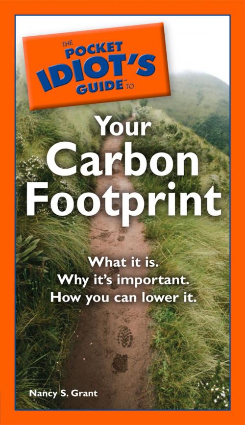 Cover of the book The Pocket Idiot's Guide to Your Carbon Footprint by Nancy S. Grant, DK Publishing
