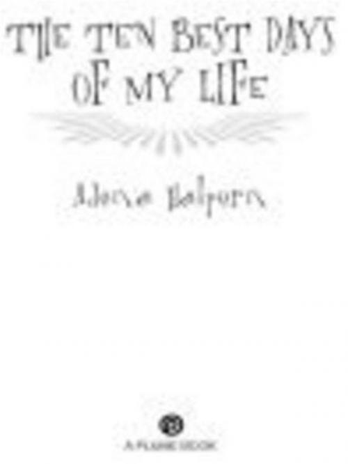 Cover of the book The Ten Best Days of My Life by Adena Halpern, Penguin Publishing Group