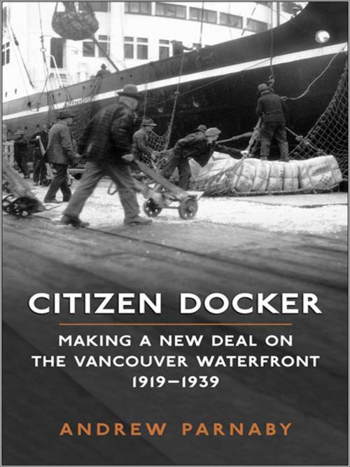 Cover of the book Citizen Docker by Andrew Parnaby, University of Toronto Press, Scholarly Publishing Division