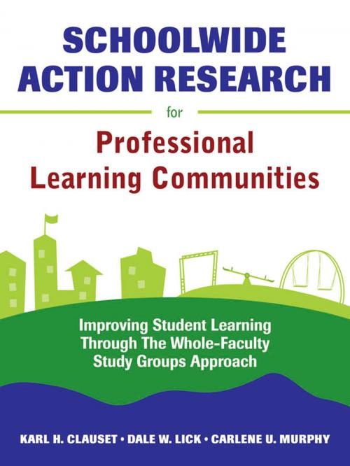 Cover of the book Schoolwide Action Research for Professional Learning Communities by , SAGE Publications