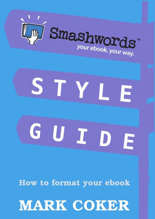 Cover of the book Smashwords Style Guide by Mark Coker, Mark Coker