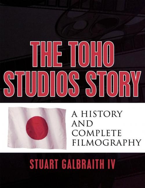 Cover of the book The Toho Studios Story by Stuart Galbraith IV, Scarecrow Press