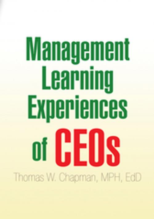 Cover of the book Management Learning Experiences of Ceos by Thomas W. Chapman, Xlibris US