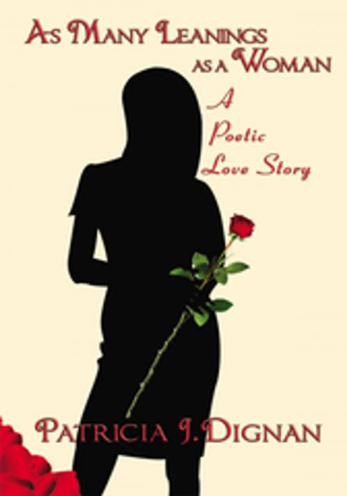 Cover of the book As Many Leanings as a Woman by Patricia J. Dignan, AuthorHouse