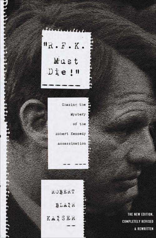 Cover of the book "R.F.K. Must Die!" by Robert Blair Kaiser, ABRAMS (Ignition)