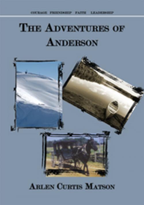 Cover of the book The Adventures of Anderson by Arlen Curtis Matson, AuthorHouse