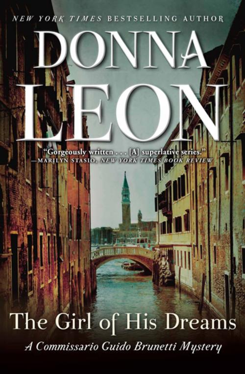 Cover of the book The Girl of His Dreams by Donna Leon, Grove Atlantic