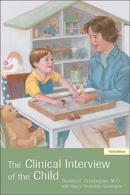 Cover of the book The Clinical Interview of the Child by Stanley I. Greenspan, MD, American Psychiatric Publishing