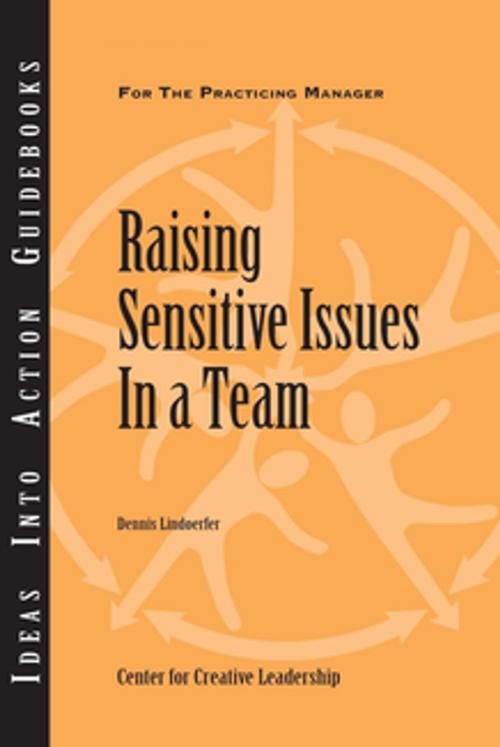 Cover of the book Raising Sensitive Issues in a Team by Lindoerfer, Center for Creative Leadership