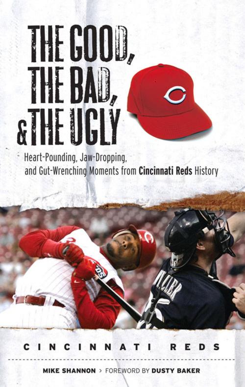 Cover of the book The Good, the Bad, & the Ugly: Cincinnati Reds by Mike Shannon, Triumph Books