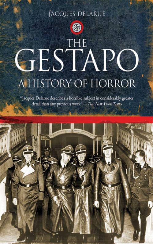 Cover of the book The Gestapo by Jacques Delarue, Skyhorse