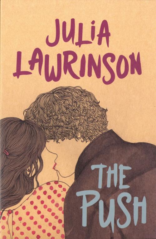 Cover of the book The Push by Julia Lawrinson, Penguin Random House Australia