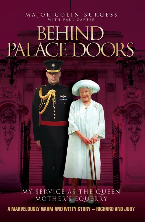 Cover of the book Behind Palace Doors by Major Colin Burgess, Paul Carter, John Blake