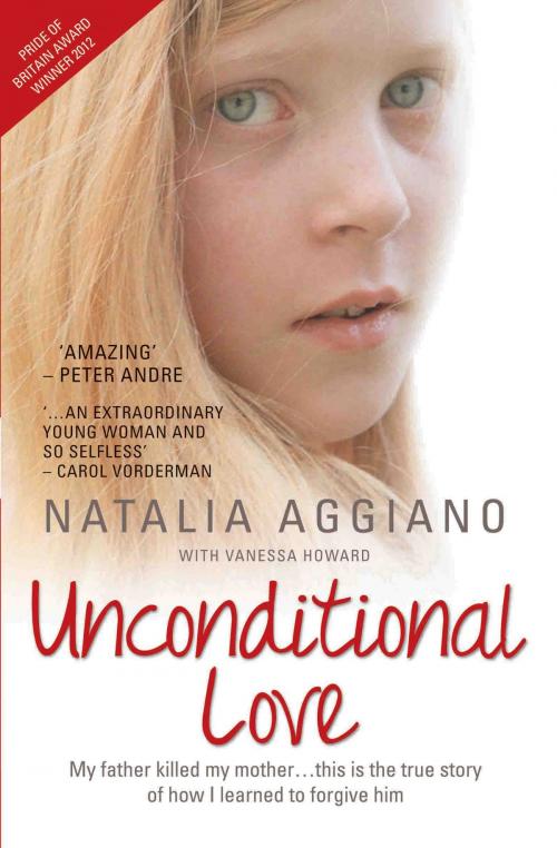 Cover of the book Unconditional Love by Natalia Aggiano, Vanessa Howard, John Blake Publishing