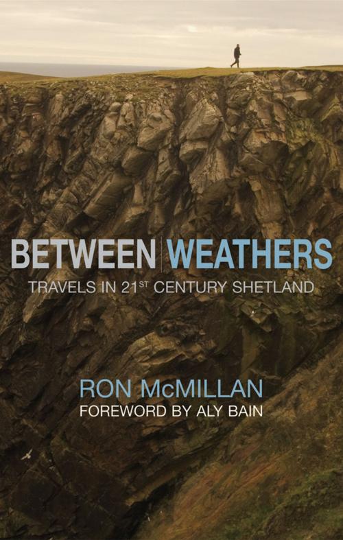 Cover of the book Between Weathers by Ron MacMillan, Sandstone Press Ltd