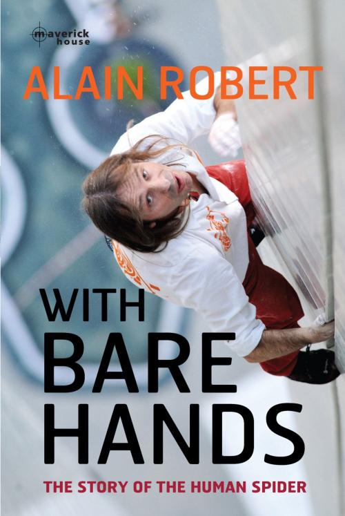 Cover of the book With Bare Hands by Alain Robert, Maverick House